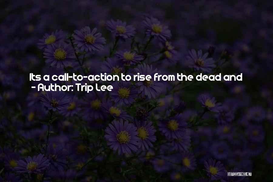 Trip Lee Quotes 789655