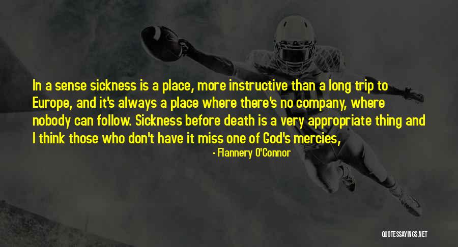 Trip To Europe Quotes By Flannery O'Connor Trip To Europe Quotes By Flannery O'Connor