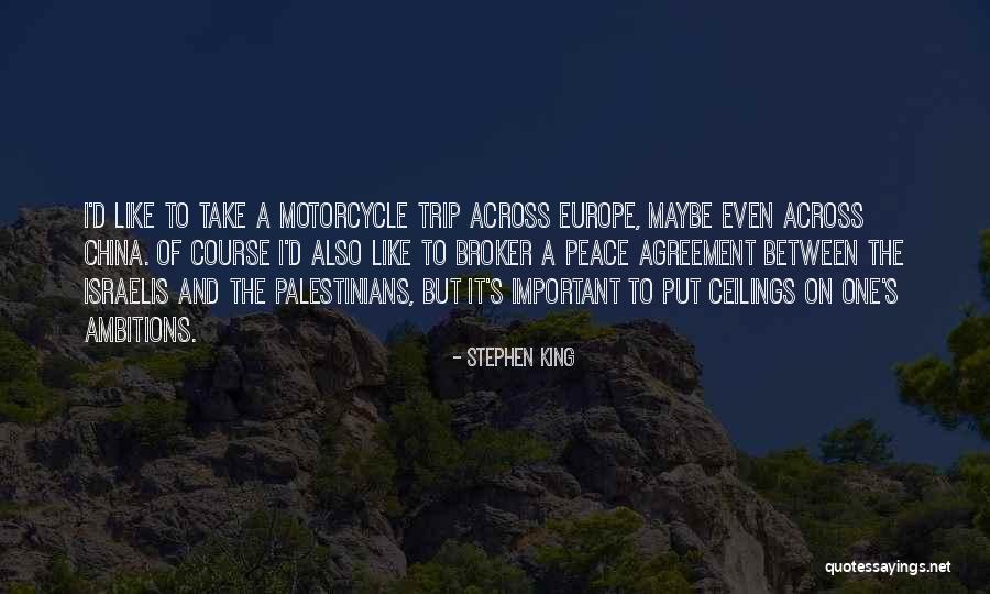 Trip To Europe Quotes By Stephen King Trip To Europe Quotes By Stephen King