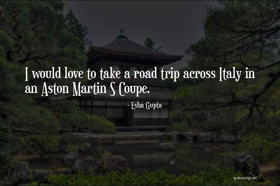 Trip To Italy Quotes By Esha Gupta