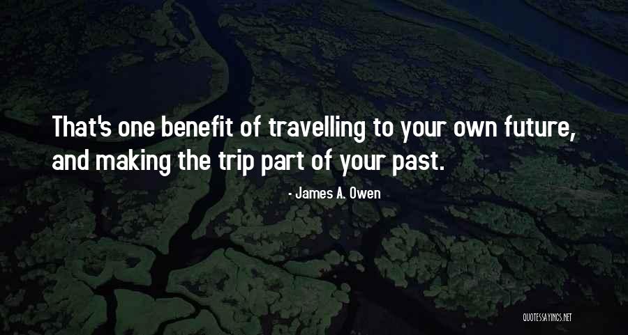 Trip To Nowhere Quotes By James A. Owen Trip To Nowhere Quotes By James A. Owen