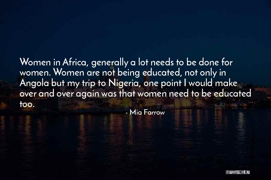 Trip To Nowhere Quotes By Mia Farrow Trip To Nowhere Quotes By Mia Farrow