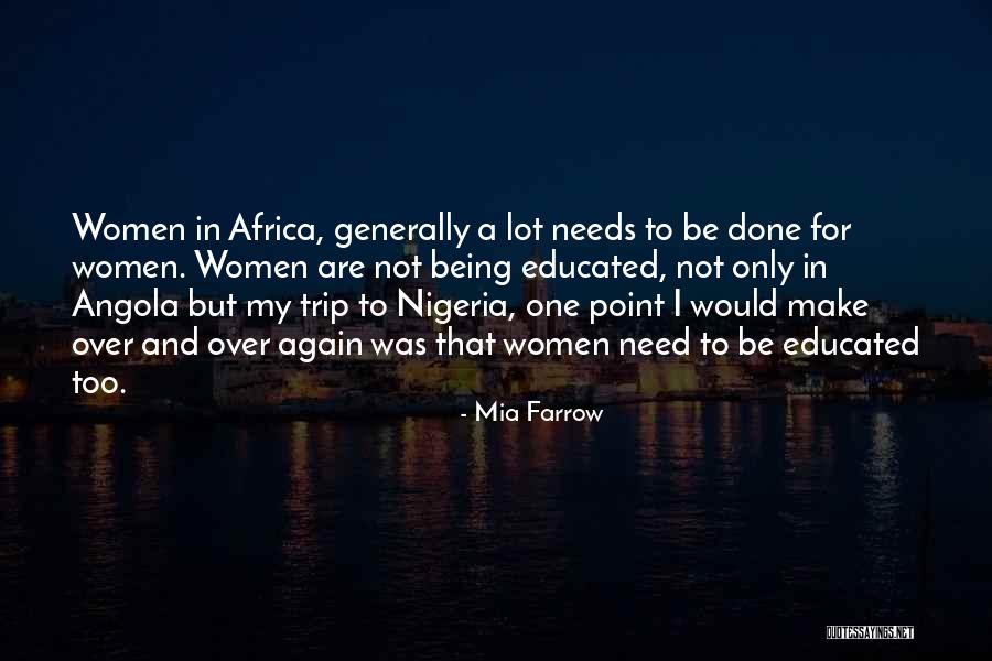 Trip To Nowhere Quotes By Mia Farrow