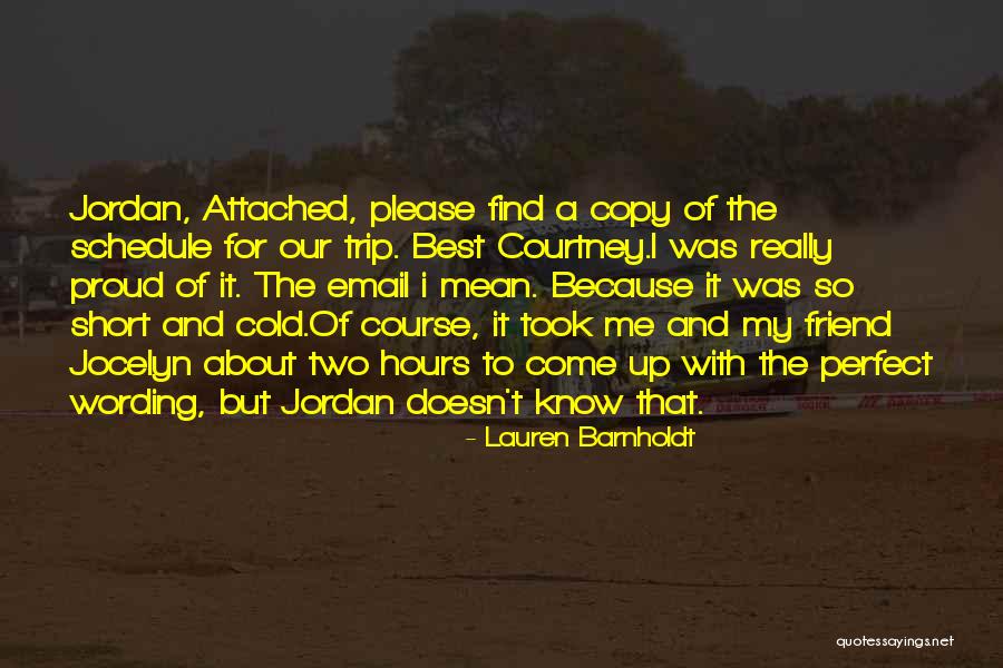 Trip With Best Friend Quotes By Lauren Barnholdt Trip With Best Friend Quotes By Lauren Barnholdt