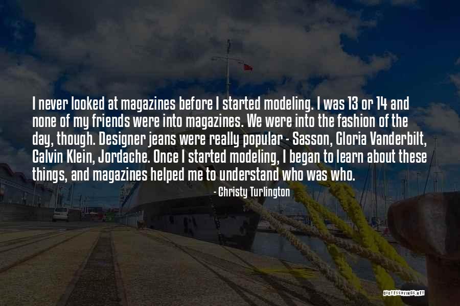 Tripartite Pronunciation Quotes By Christy Turlington Tripartite Pronunciation Quotes By Christy Turlington