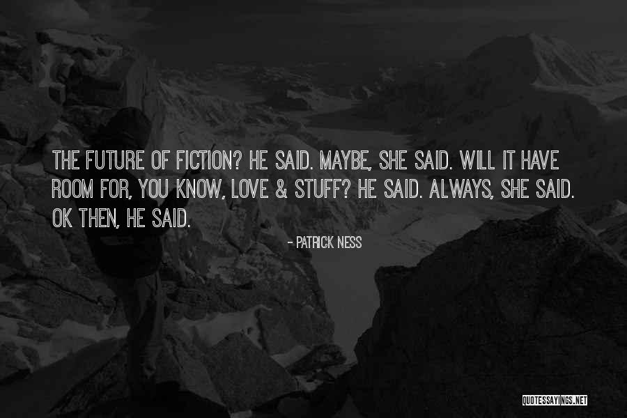 Tripartite Pronunciation Quotes By Patrick Ness Tripartite Pronunciation Quotes By Patrick Ness