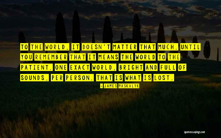 Tripartite Quotes By James Maskalyk Tripartite Quotes By James Maskalyk