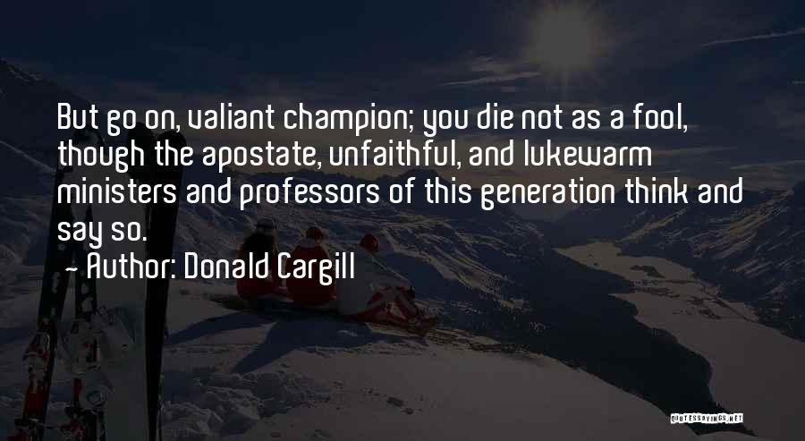 Tripartite Soul Quotes By Donald Cargill