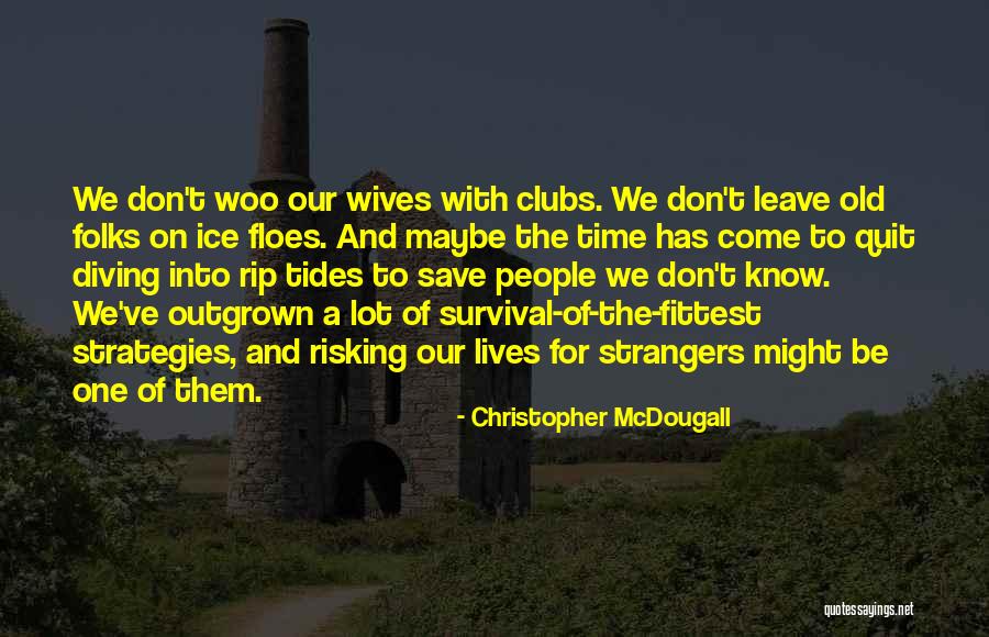Tripathi Microsoft Quotes By Christopher McDougall Tripathi Microsoft Quotes By Christopher McDougall