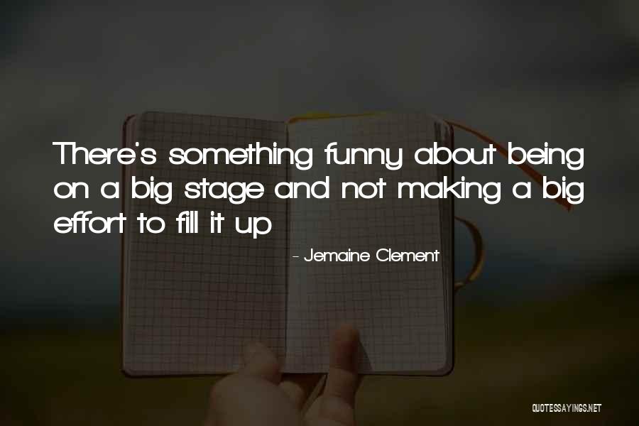 Tripitas Quotes By Jemaine Clement Tripitas Quotes By Jemaine Clement