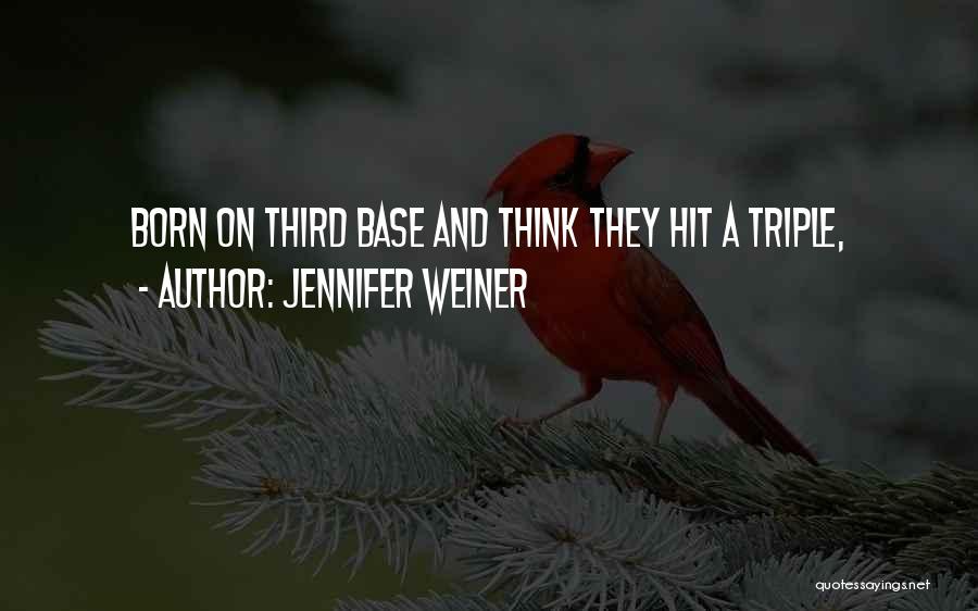 Triple H Best Quotes By Jennifer Weiner