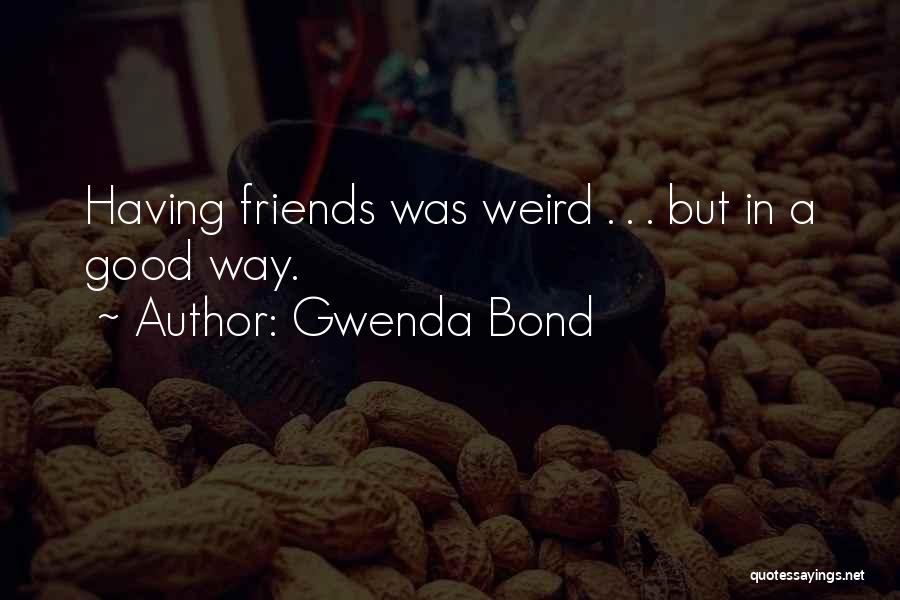 Triple Threat Quotes By Gwenda Bond