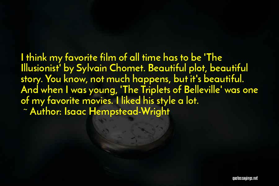 Triplets Of Belleville Quotes By Isaac Hempstead-Wright