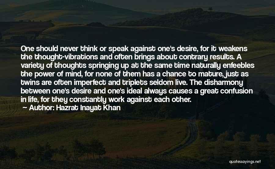 Triplets Quotes By Hazrat Inayat Khan