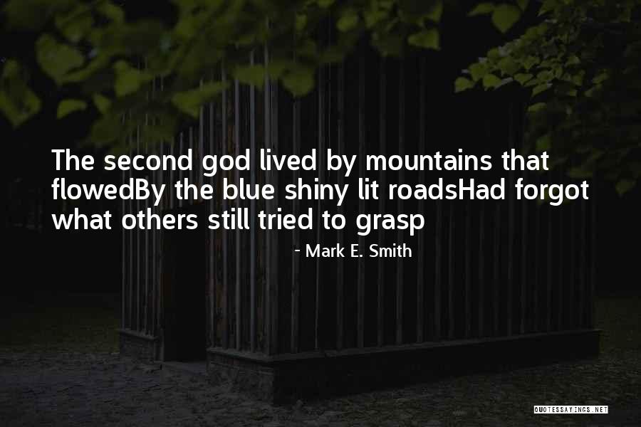 Triply Nicole Quotes By Mark E. Smith Triply Nicole Quotes By Mark E. Smith