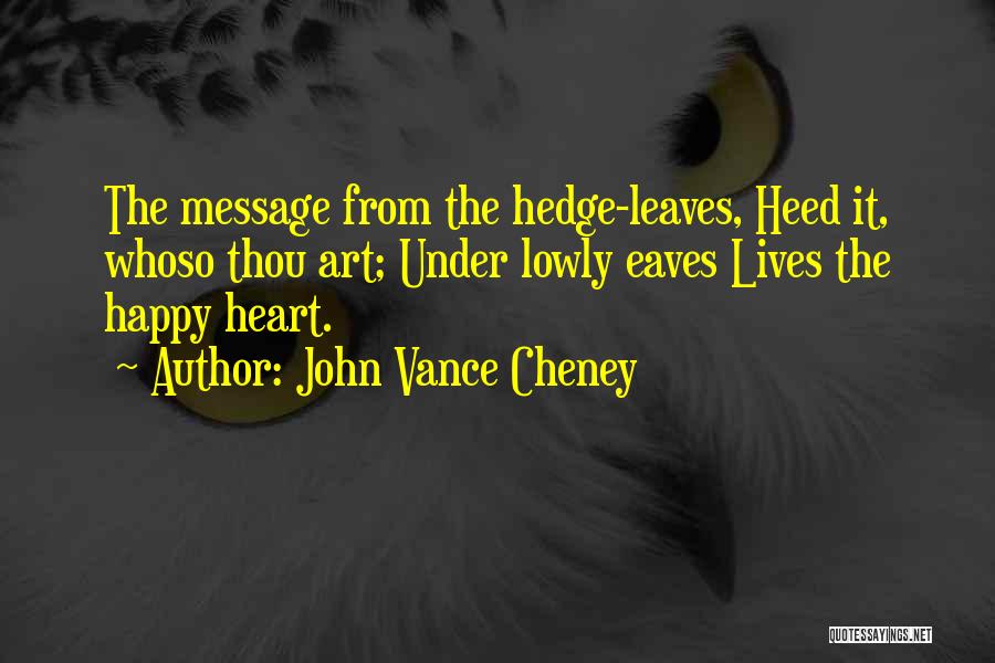 Tripod Friendship Quotes By John Vance Cheney