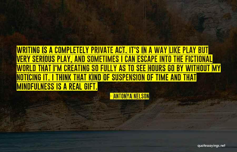 Tripotay Quotes By Antonya Nelson Tripotay Quotes By Antonya Nelson