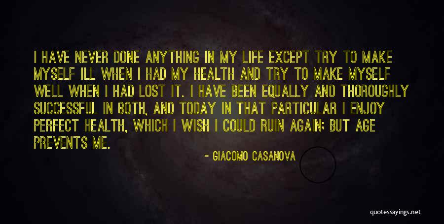 Tripoto Quotes By Giacomo Casanova Tripoto Quotes By Giacomo Casanova