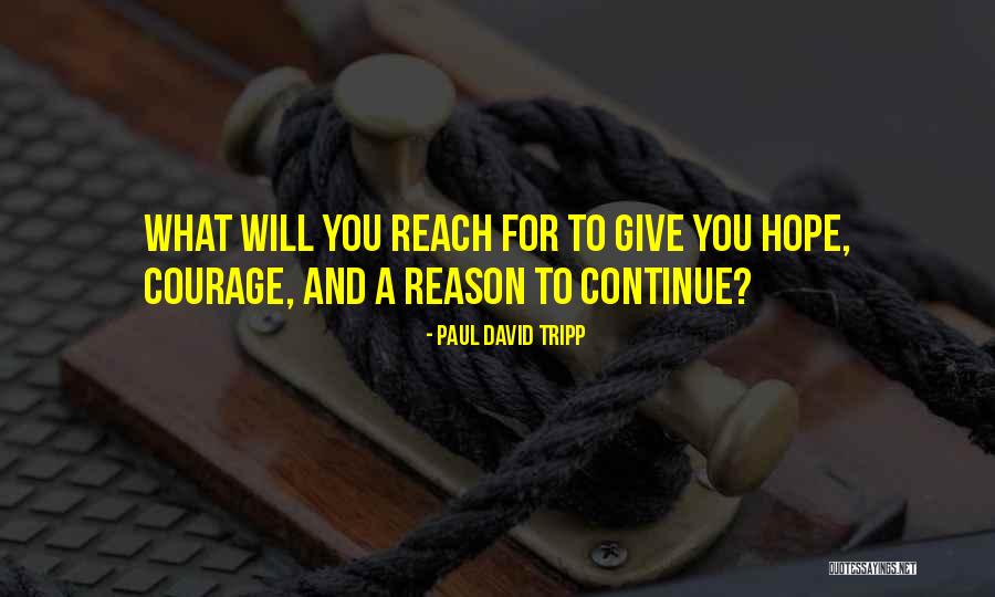 Tripp Quotes By Paul David Tripp