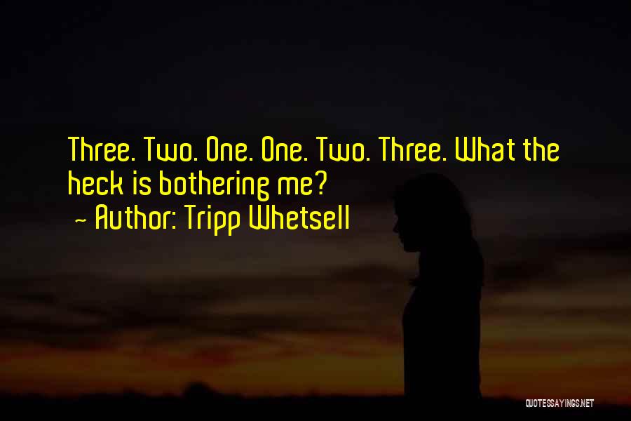 Tripp Whetsell Quotes 737932