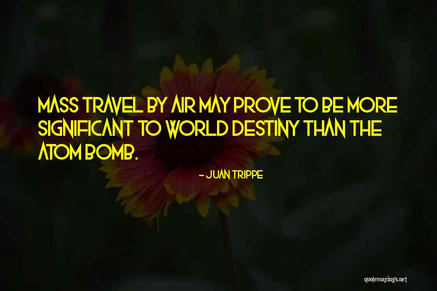Trippe Quotes By Juan Trippe Trippe Quotes By Juan Trippe