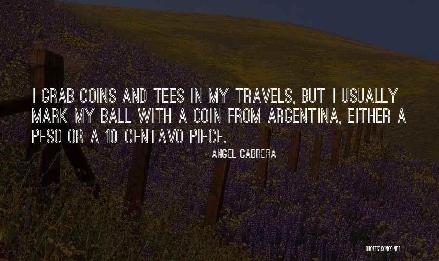 Trippel New Belgium Quotes By Angel Cabrera