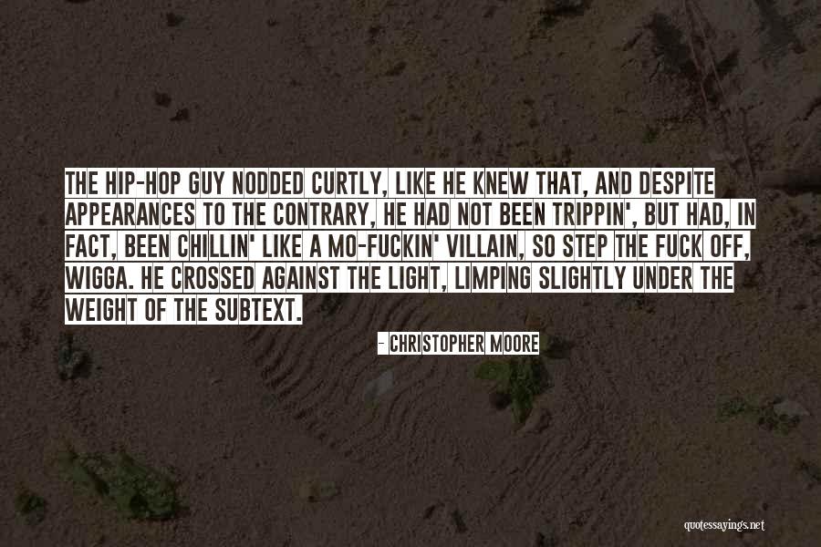 Trippin Quotes By Christopher Moore