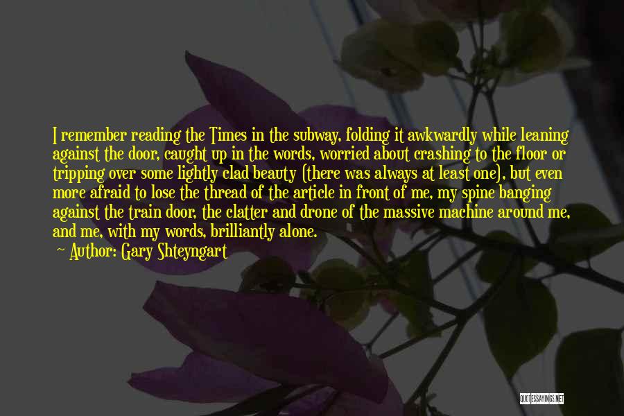 Tripping Over Quotes By Gary Shteyngart