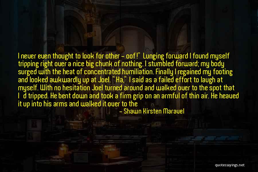 Tripping Over Quotes By Shawn Kirsten Maravel