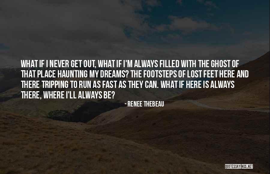 Tripping Quotes By Renee Thebeau Tripping Quotes By Renee Thebeau