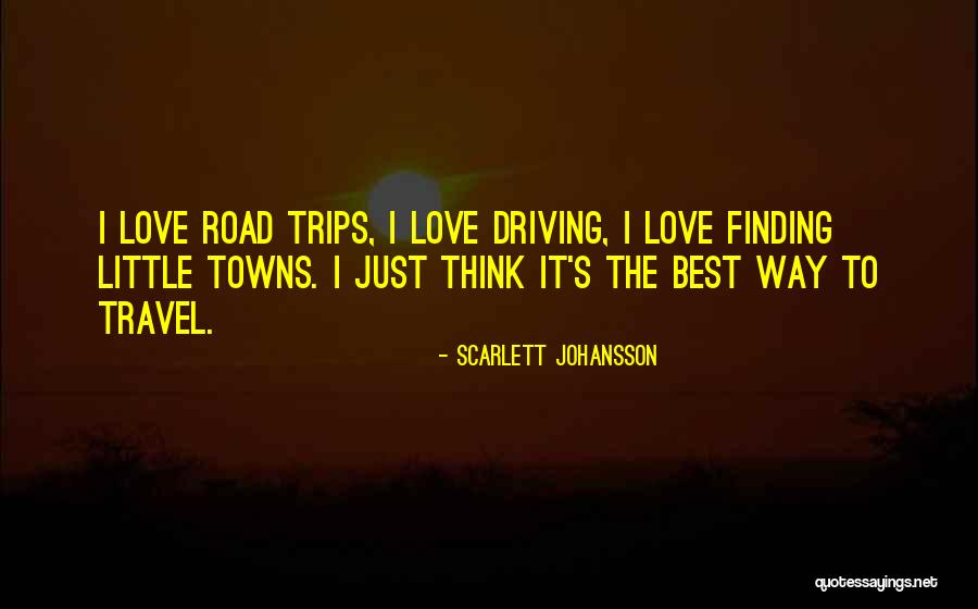 Trips And Travel Quotes By Scarlett Johansson