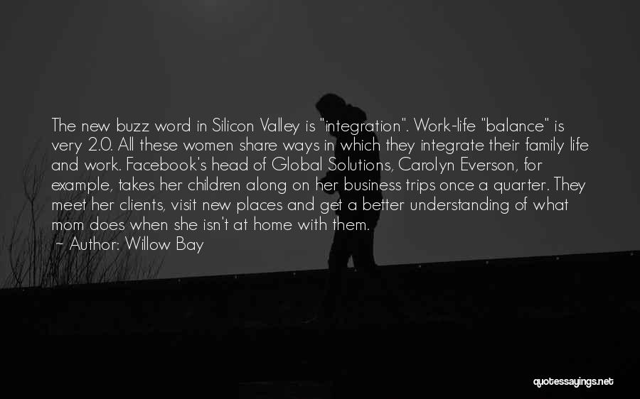 Trips With Family Quotes By Willow Bay