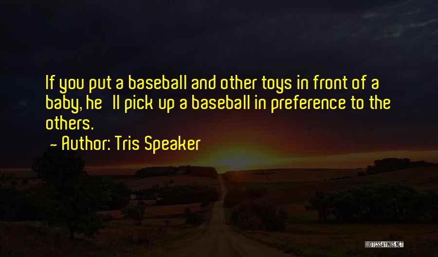 Tris Quotes By Tris Speaker