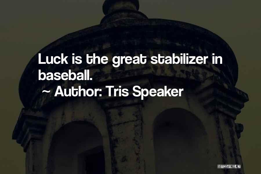 Tris Speaker Quotes 1340706