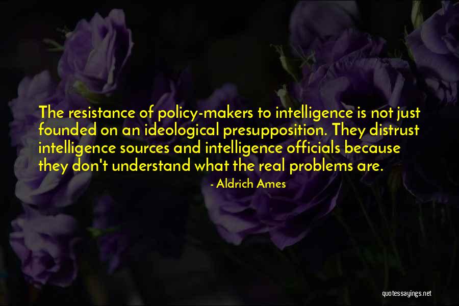 Trisa Quotes By Aldrich Ames Trisa Quotes By Aldrich Ames