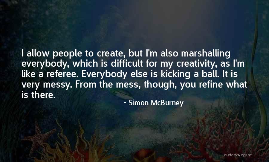 Trisakti Quotes By Simon McBurney Trisakti Quotes By Simon McBurney