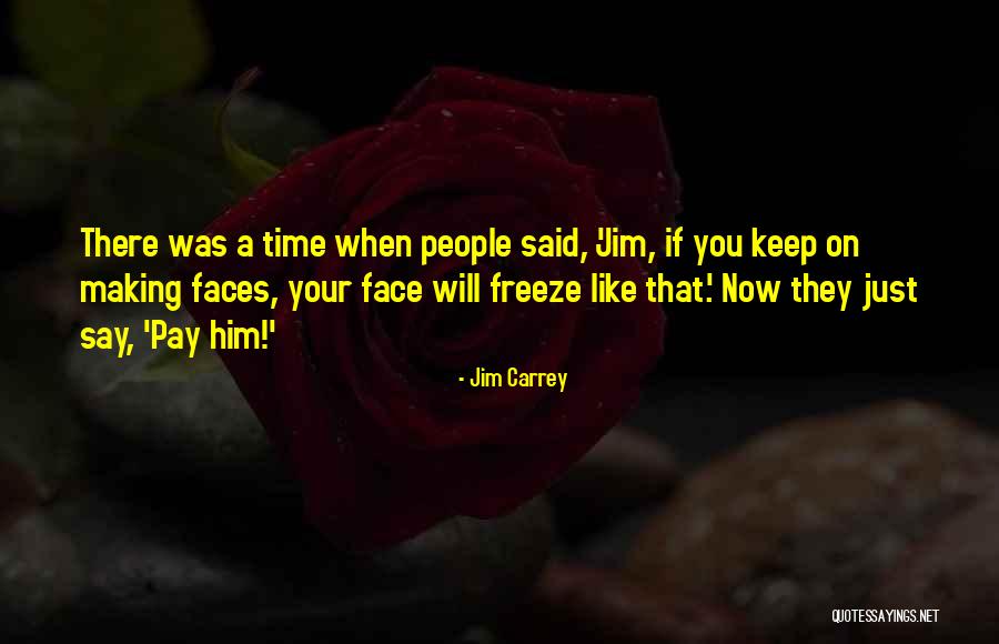 Trisemynor Quotes By Jim Carrey Trisemynor Quotes By Jim Carrey