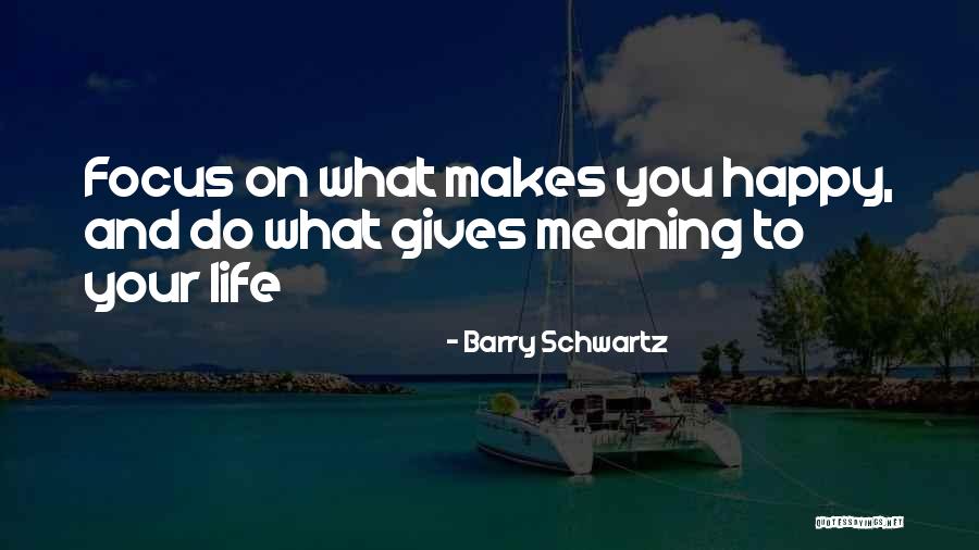 Triserv Quotes By Barry Schwartz Triserv Quotes By Barry Schwartz