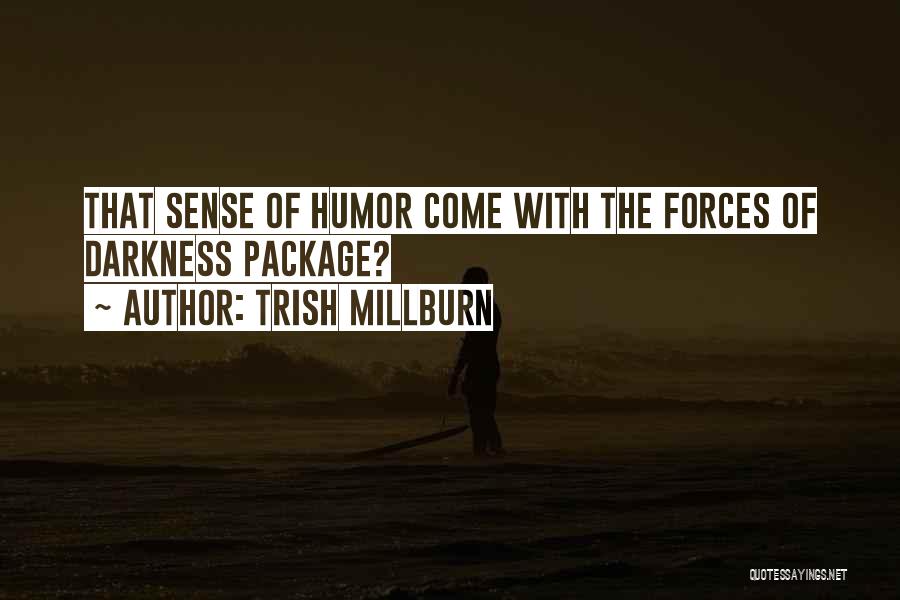 Trish Millburn Quotes 798673