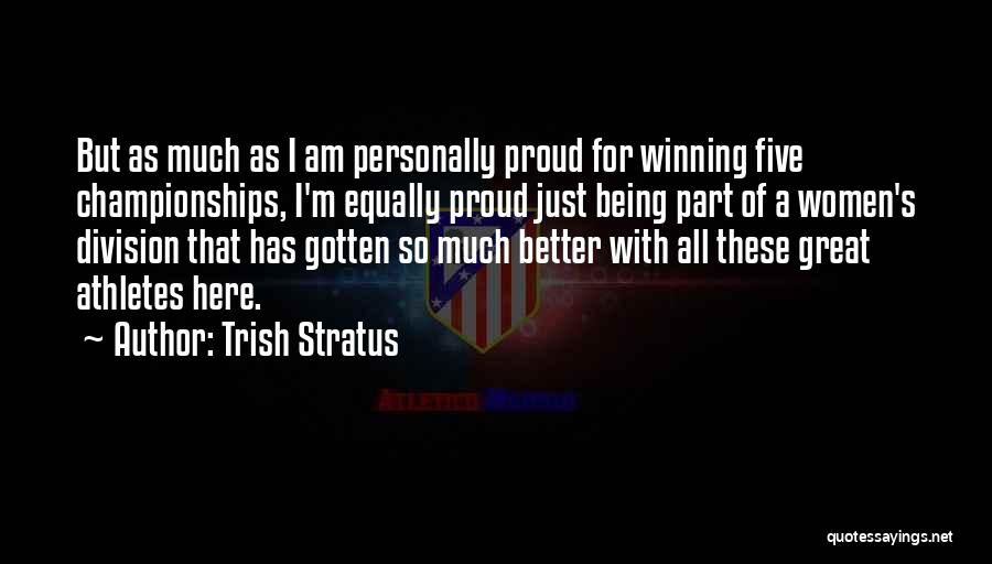 Trish Stratus Quotes 1091238