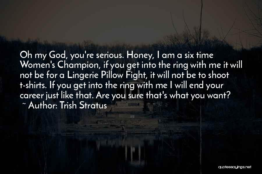 Trish Stratus Quotes 1539368