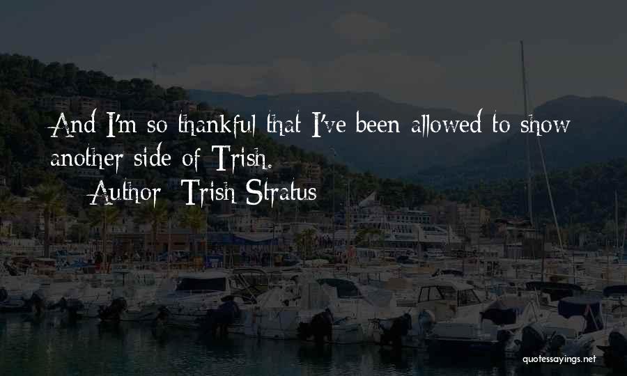 Trish Stratus Quotes 395732