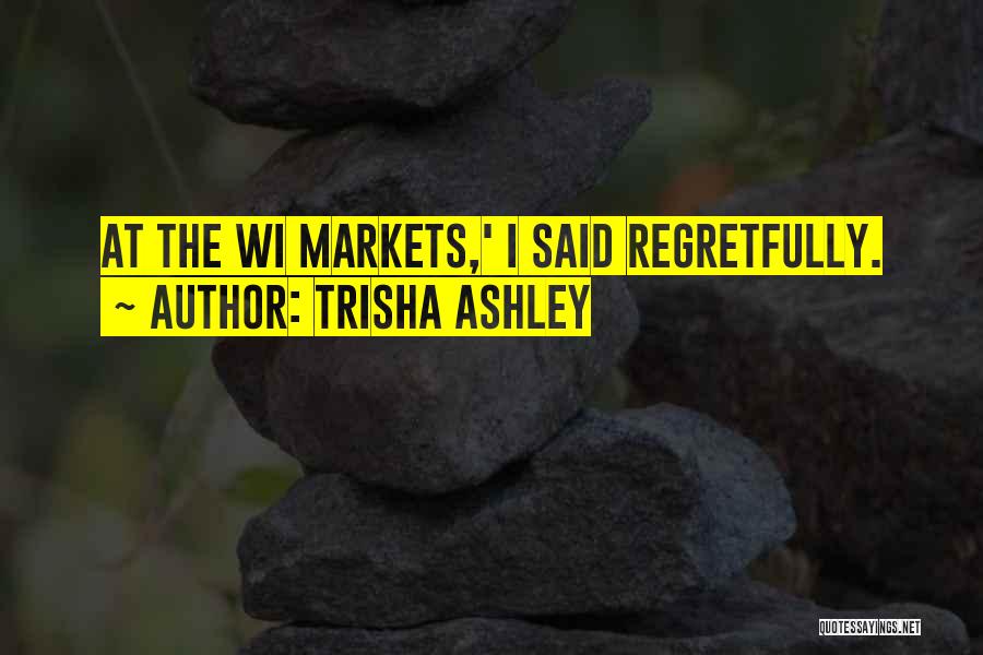 Trisha Ashley Quotes 966026