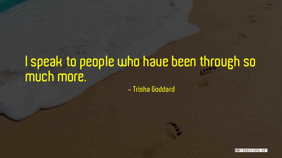 Trisha Goddard Quotes 1685616