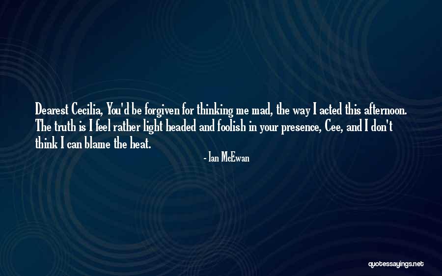 Trisha Illana Nayanthara Quotes By Ian McEwan Trisha Illana Nayanthara Quotes By Ian McEwan