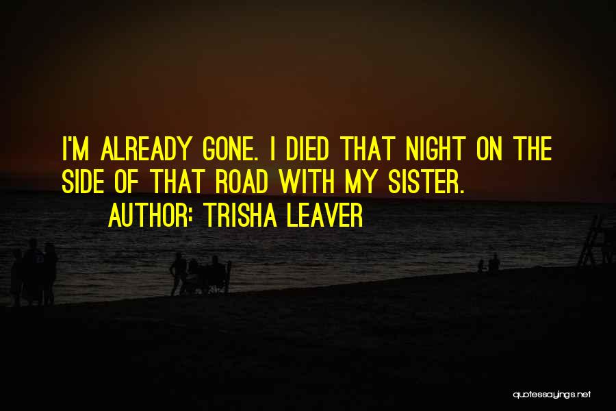 Trisha Leaver Quotes 927127