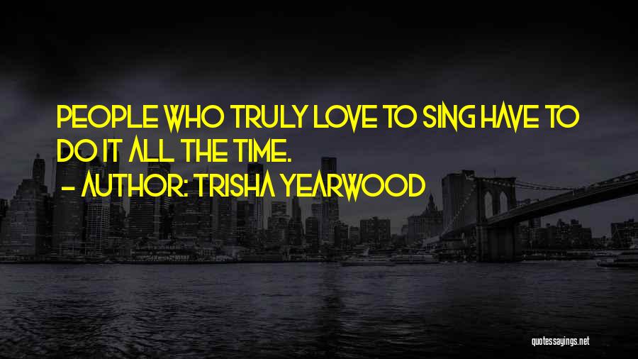 Trisha Yearwood Quotes 1394030