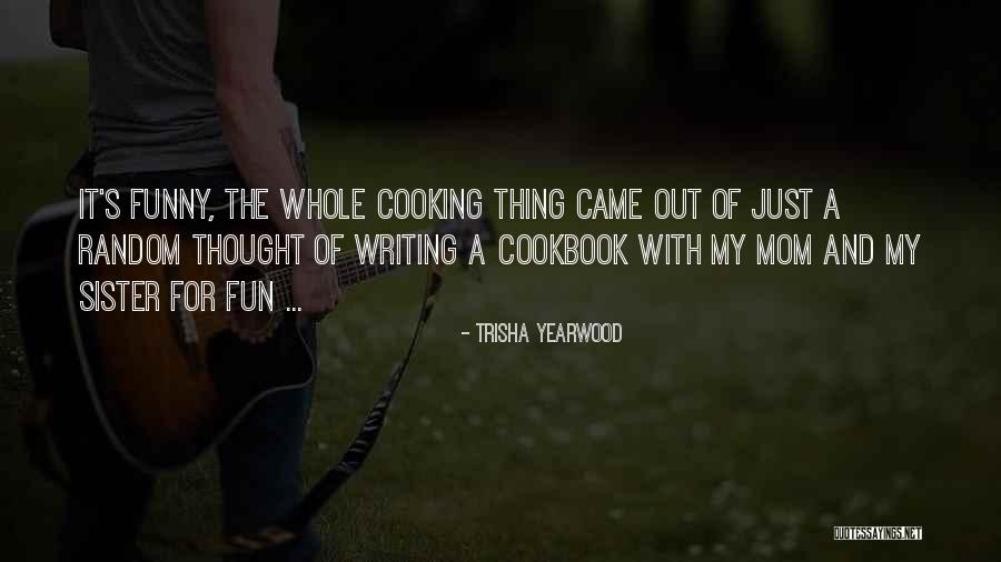 Trisha Yearwood Quotes 294817