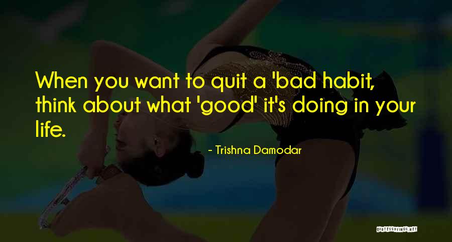 Trishna Damodar Quotes 376121