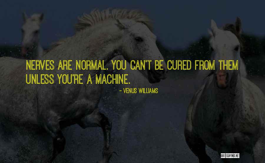 Trissomia Quotes By Venus Williams Trissomia Quotes By Venus Williams